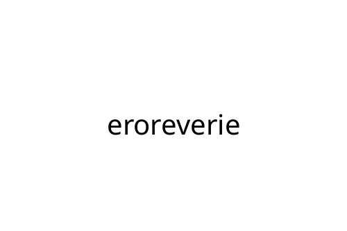 eroreverie