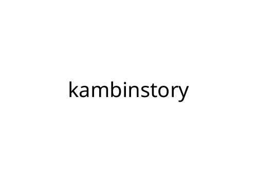kambinstory