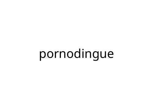 pornodingue