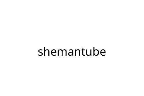 shemantube