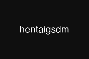 hentaigsdm