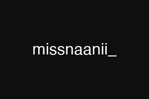 missnaanii_