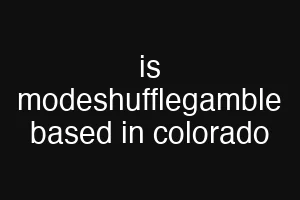 is modeshufflegamble based in colorado