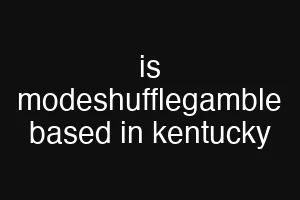 is modeshufflegamble based in kentucky